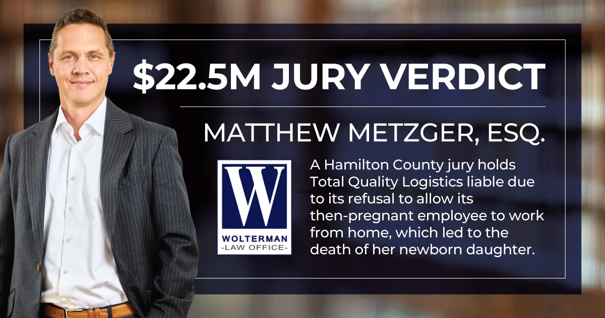 Hamilton County Jury Finds Total Quality Logistics Responsible for the Death of an Employee’s Daughter, Awards $22.5 Million